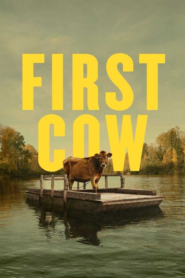 İlk İnek / First Cow – tr alt yazılı izle